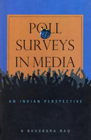 Poll Surveys in Media - An Indian Perspective