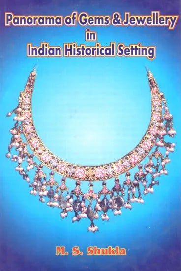 Panorama Of Gems & Jewellery In Indian Historical Setting