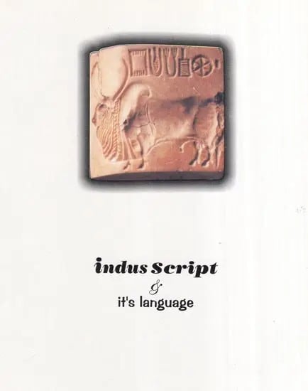 Indus Script & It's Language (An in-Depth Structural Analysis)