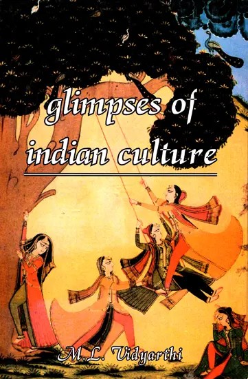 Glimpses of Indian Culture (History, Religion and Culture)