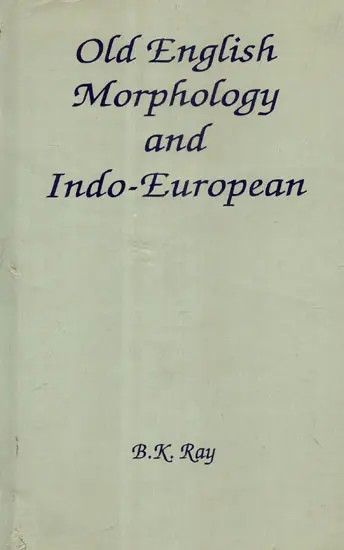 Old English Morphology and Indo-European