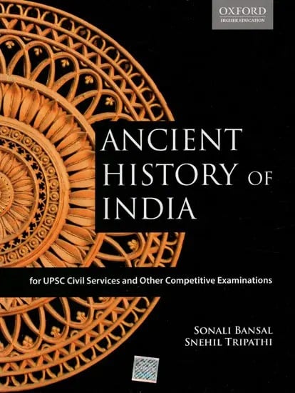 Ancient History of India- For UPSC Civil Servicse and Other Competitive Examinations