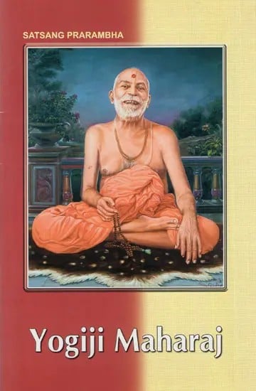 Yogiji Maharaj (A Short Biography of Brahmaswarup Yogiji Maharaj