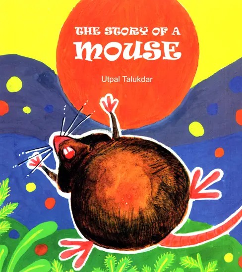 The Story of a Mouse (A Pictorial Book)