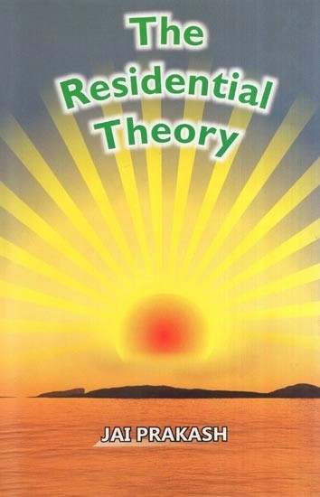 The Residential Theory : A Better & Responsible Way of Living