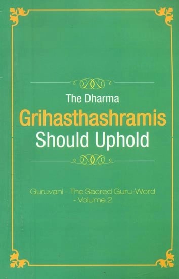 The Dharma Grihasthashramis Should Uphold