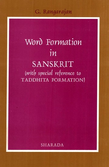 Word Formation in Sanskrit (With Special Reference to Taddhita Formation)