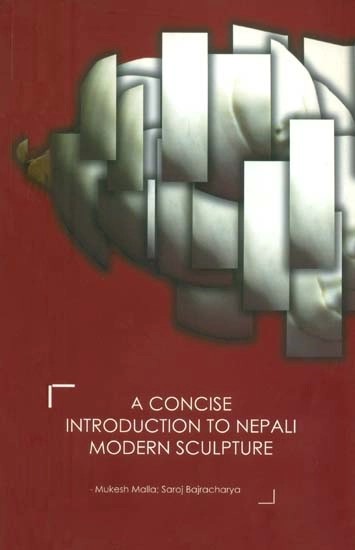 A Concise Introduction to Nepali Modern Sculpture