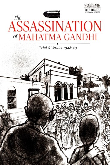 The Assassination of Mahatma Gandhi - Trial and Verdict 1948-49
