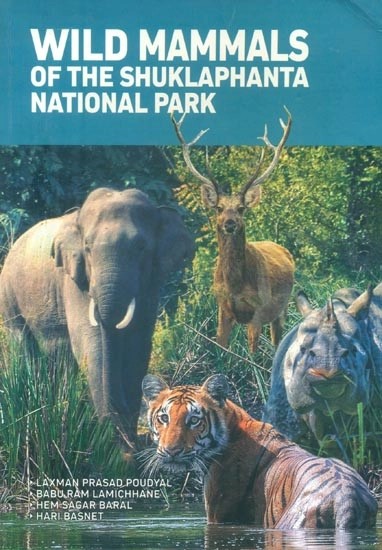 Wild Mammals of the Shuklaphanta National Park