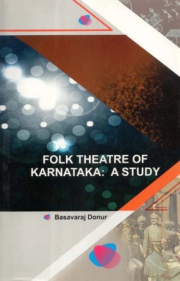 Folk Theatre of Karnataka: A Study