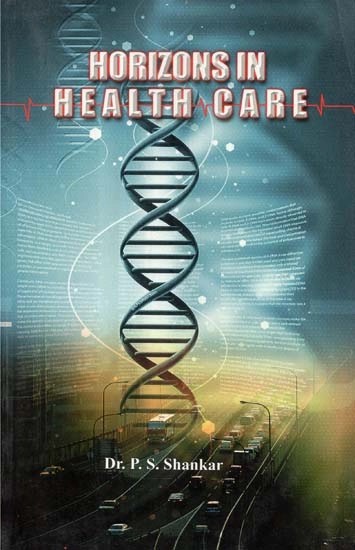Horizons in Health Care (A Collection of Articles on Health Care)