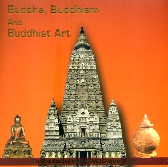 Buddha, Buddhism and Buddhist Art