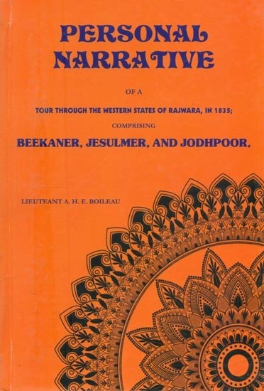 Personal Narrative of A Tour Through the Western States of Rajwara, in 1835; Comprising Bikaner, Jaisalmer and Jodhpur