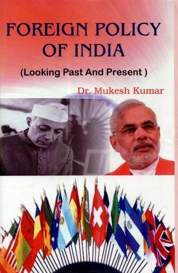 Foreign Policy of India (Looking Past and Present)