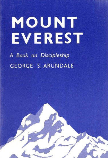 Mount Everest - Its Spiritual Attaintment (A Book on Discipleship)