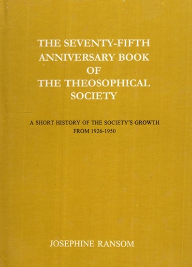 The Seventy Fifth Anniversary Book of The Theosophical Society