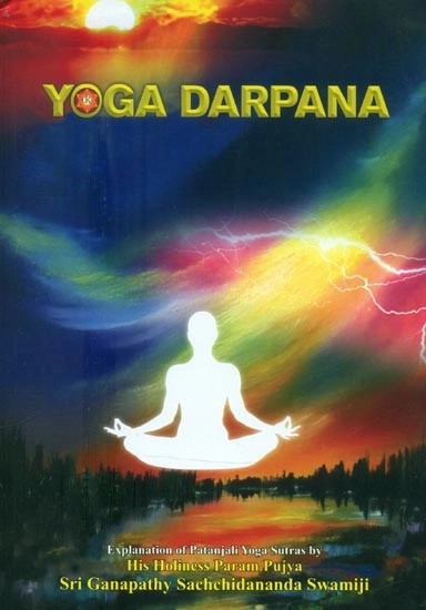 Yoga Darpana- Explanation of Patanjali Yoga Sutras