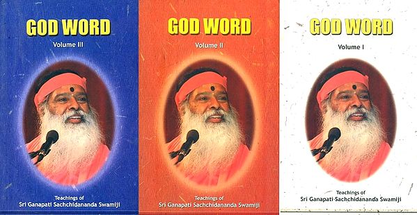 God Word- Teachings of Sri Ganapati Sachchidananda Swamiji (Set of 3 Volumes)