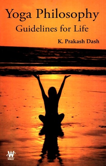 Yoga Philosophy - Guidelines For Life
