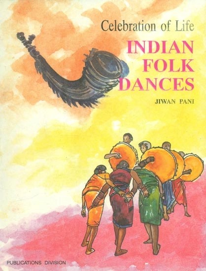 Indian Folk Dances- Celebration of Life