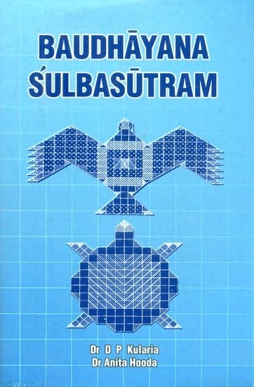 Baudhayana Sulbasutram (With Hindi Commentary Agnika, English Translation, Explanations, Tables and Geometrical Figures)