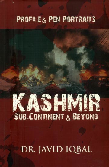 Profile & Pen Portraits- Kashmir Sub-Continent & Beyond