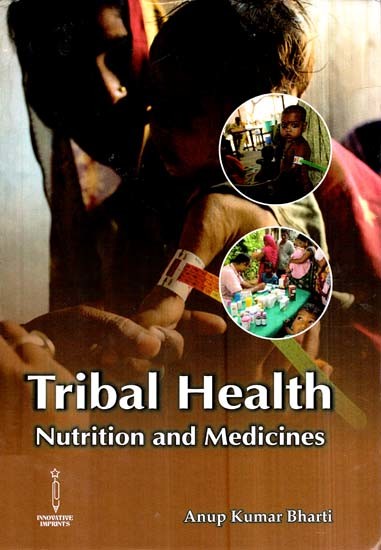 Tribal Health- Nutrition and Medicines