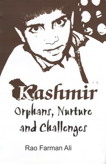 Kashmir Orphans Nurture and Challenges