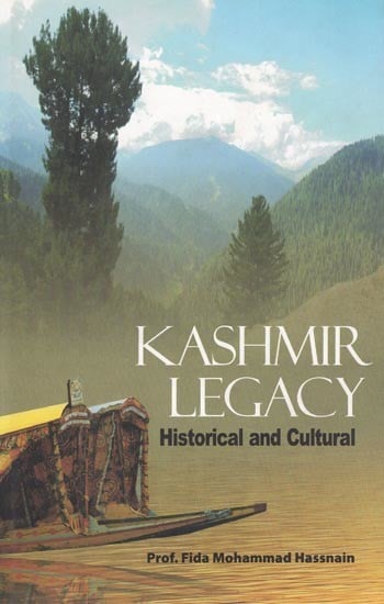 Kashmir Legacy Historical and Cultural