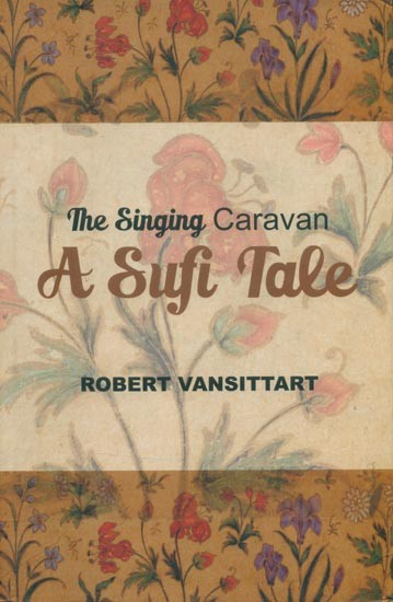 The Singing Caravan- A Sufi Tale (1919)