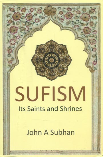 Sufism- Its Saints and Shrines