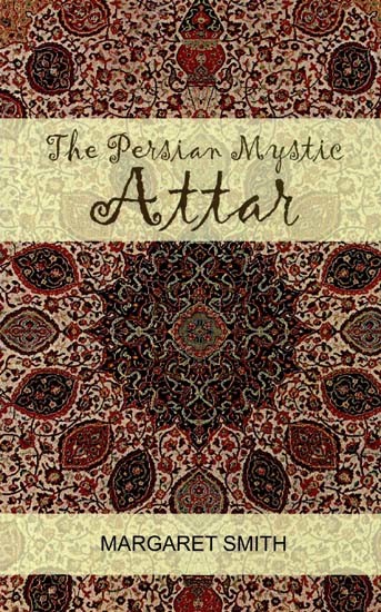 The Persian Mystic Attar