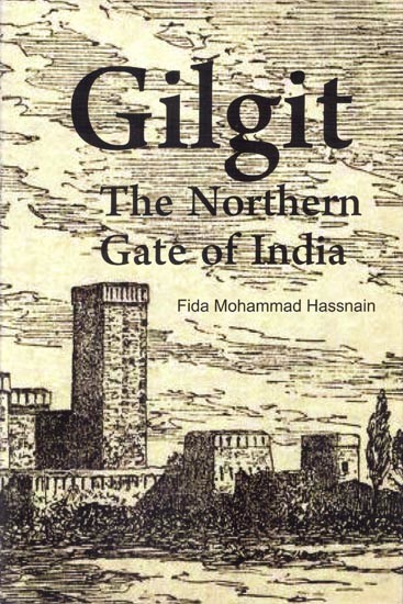 Gilgit: The Northern Gate of India