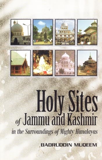 Holy Sites of Jammu & Kashmir in The Surroundings of Mighty Himalayas