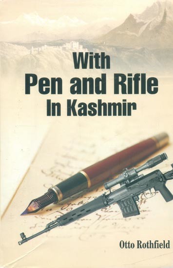 With Pen and Rifle in Kashmir