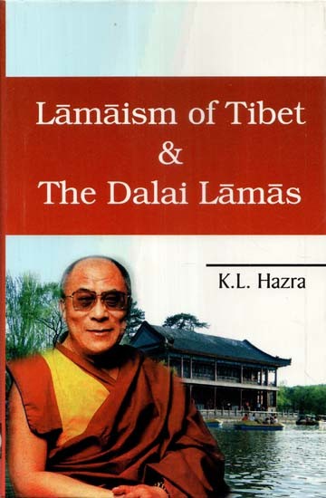 Lamaism of Tibet & The Dalai Lamas