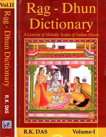 Rag-Dhun Dictionary- A Lexicon of Melodic Scales of Indian Music (Set of Two Volumes)