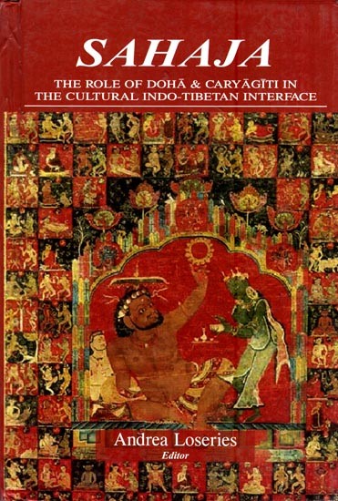 Sahaja- The Role of Doha & Caryagiti in The Cultural Indo-Tibetan Interface