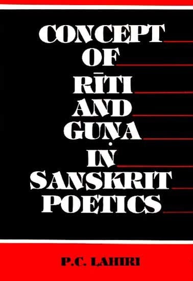 Concept of Riti and Guna in Sanskrit Poetics (An Old and Rare Book)