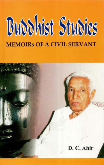 Buddhist Studies: Memoirs of A Civil Servant