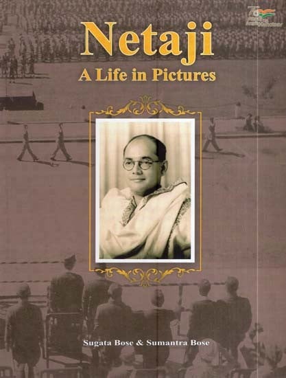 Netaji- A Life in Pictures