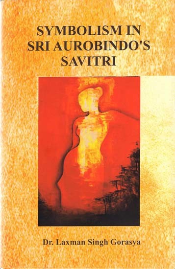 Symbolism in Sri Aurobindo's Savitri