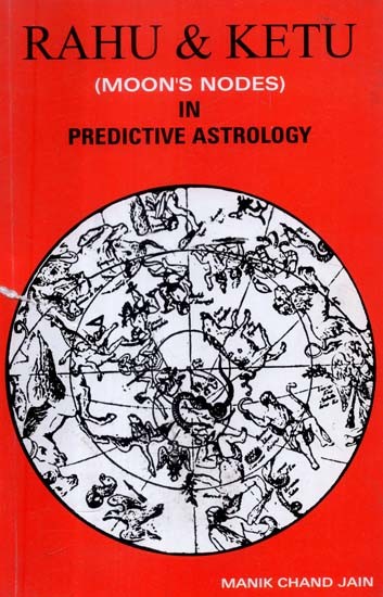 Rahu & Ketu (Moon's Nodes in Predictiive Astrology)
