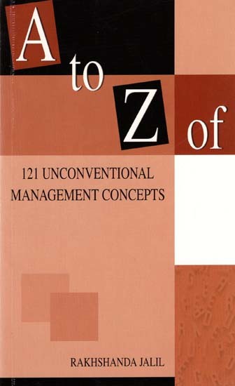A to Z of 121 Unconventional Management Concepts