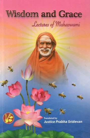 Wisdom and Grace- Lectures of Mahaswami