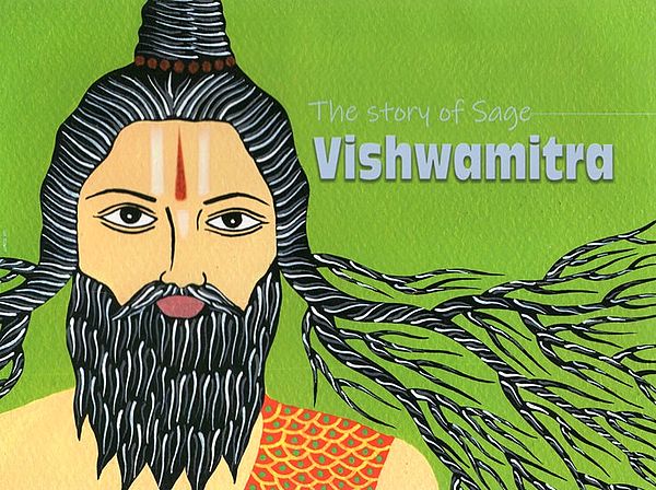 The Story of Sage Vishwamitra