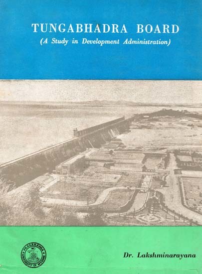 Tungabhadra Board (A Study in Development Administration) (An Old and Rare Book)