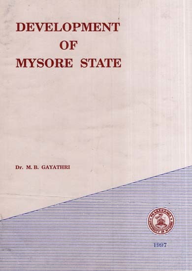 Development of Mysore State (An Old and Rare Book)
