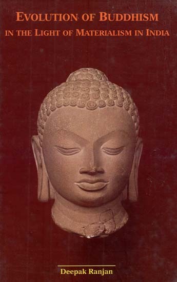 Evolution of Buddhism: In The Light of Materialism In India